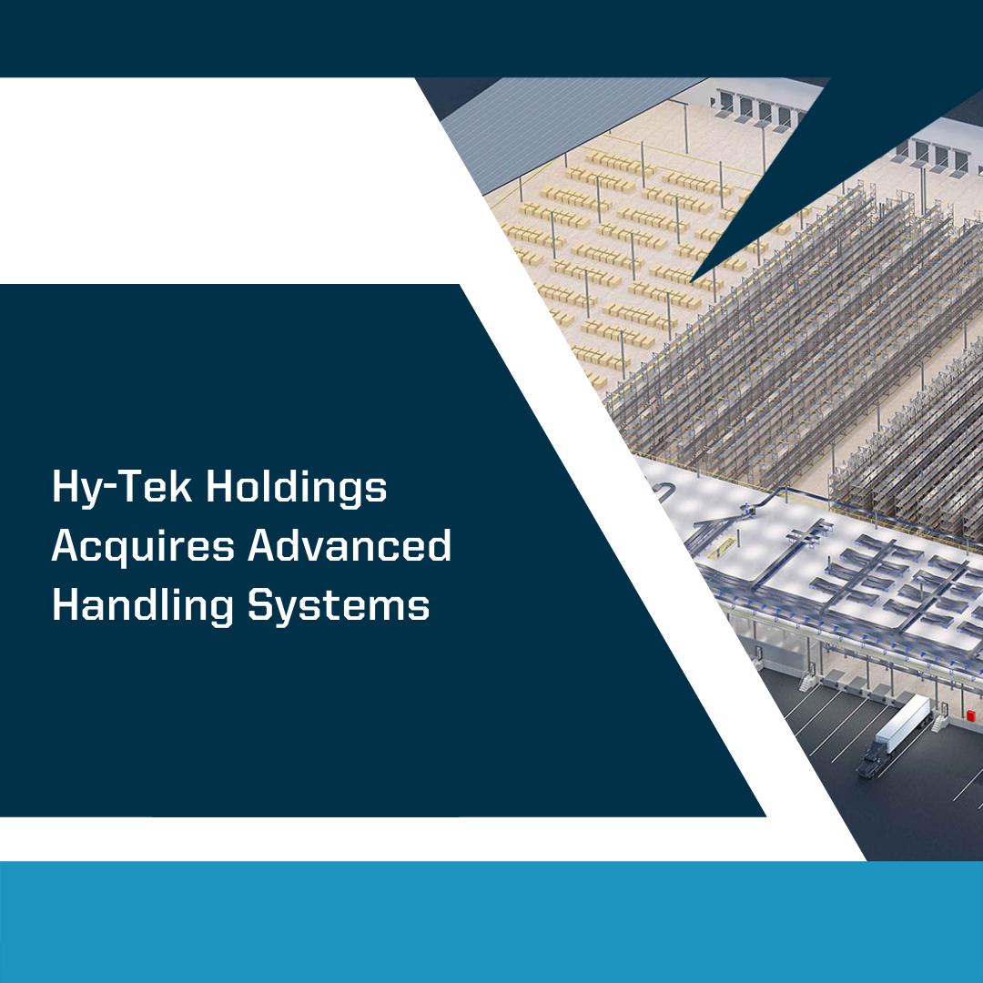 Read more about the article Hy-Tek Holdings Acquires Advanced Handling Systems